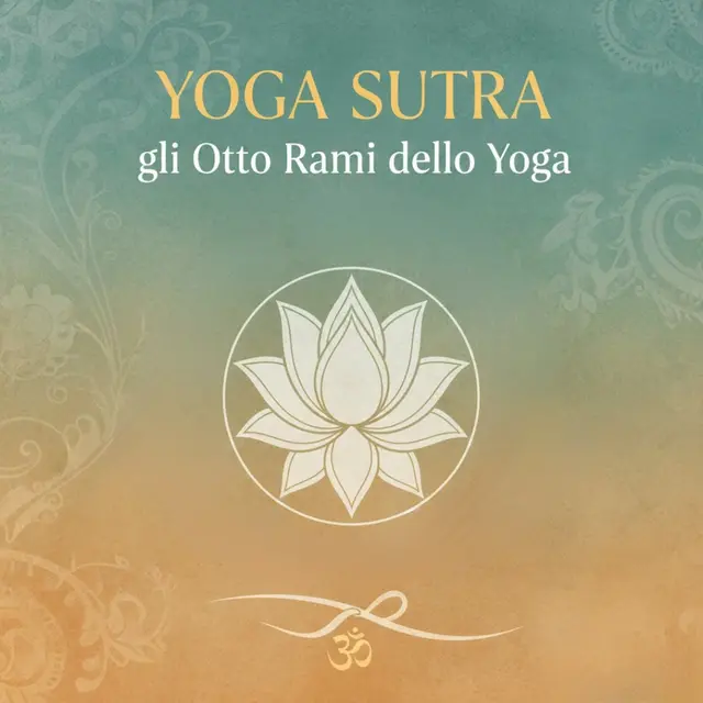 Yoga Sutra Gli Otto Rami Dello Yoga